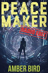 Peace Maker: Radio Edit cover. A silhouette wearing a hoodie and boots, carrying a boxy container in her left hand, stands in front of a mechanical tunnel segmented by rings of blue-ish light. A red stamp on the cover identifies it as the Radio Edit.